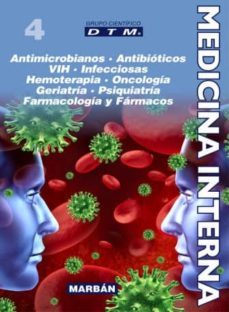 medicina interna tomo iv: premium: antimicrobianos, antibioticos vih, infecciosas, hemoterapia, oncologia, geriatria, psiquiatria, farmacologia y farmacos-9788471014092