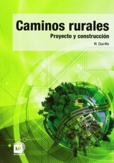 caminos rurales: proyecto y construccion (3ª ed.)-9788471149992