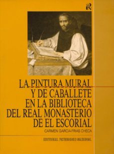 pintura mural y de caballete del real monasterio de el escorial, la-carmen garcia frias checa-9788471201492