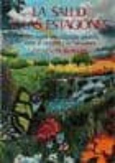 la salud y las estaciones: armonia entre hombre y naturaleza-elson m. haas-9788471668592