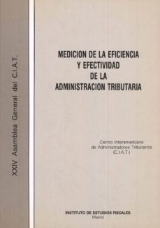 medicion de eficacia y efectividad de la administracion tributari a-9788471968692