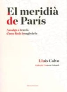 el meridia de paris (poncianes)-lluis calvo-9788472267992