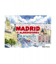 madrid y alrededores en acuarelas-9788473607292