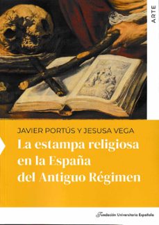 la estampa religiosa en la españa del antiguo regimen-9788473924092