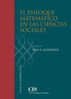 el enfoque matematico en las ciencias sociales-paul f. lazarsfeld-floiran bierd-9788474767292
