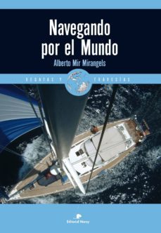 navegando por el mundo-alberto mir mirangels-9788474862492
