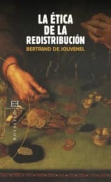 la etica de la redistribucion-9788474909692
