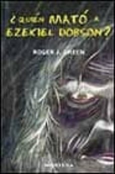 ¿quien mato a ezequiel dobson?-9788475159492
