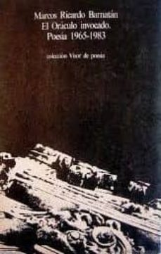 el oraculo invocado:  poesia, 1965-1983-9788475221892