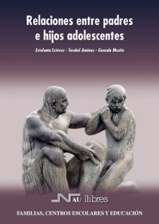relaciones entre padres e hijos adolescentes-9788476427392