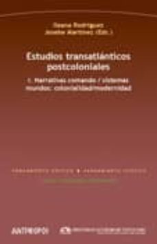 estudios transatlanticos postcoloniales ii: mito, archivo, discip linas: cartografias culturales-9788476589892
