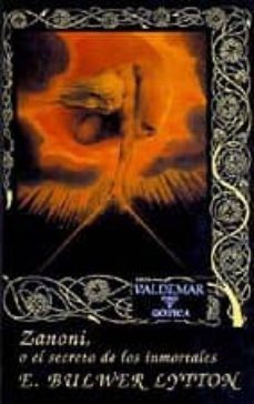 zanoni, o el secreto de los inmortales-edward bulwer lytton-9788477021292