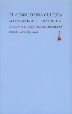 el somni d una cultura: "lo somni" de bernat metge-9788477273592