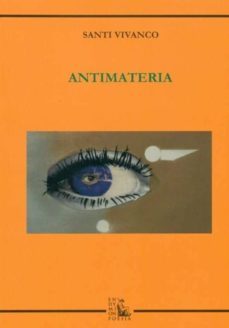 antimateria-santiago vivanco saenz-9788477315292
