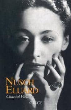 nusch eluard-chantal vieuille-9788477652892