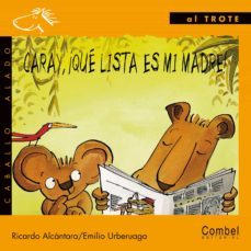 caray, ¡que lista es mi madre!-9788478644292