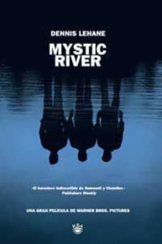 mystic river-dennis lehane-9788478710492