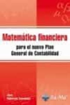 matematica financiera: para el nuevo plan general de contabilidad-9788478978892