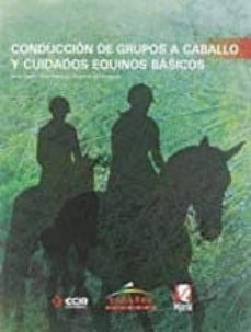 conduccion de grupos a caballo y cuidados equinos basico-9788480254892
