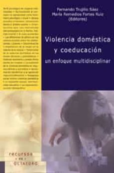 violencia domestica y coeducacion: un enfoque multidisciplinar-9788480635592