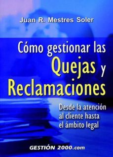 como gestionar las quejas y reclamaciones-9788480884792
