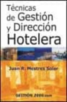 tecnicas de gestion y direccion hotelera (3ª ed.)-9788480888592