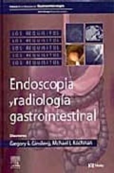 Los Requisitos En Gastroenterologia Vol Endoscopia Y Radiol Ogia