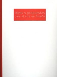 ideas y propuestas para el arte en españa-9788481813692