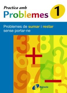 1 practica amb problemes de sumar i restar sense portar-ne-9788483045992