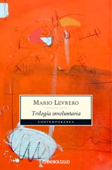 trilogia involuntaria-mario levrero-9788483467992