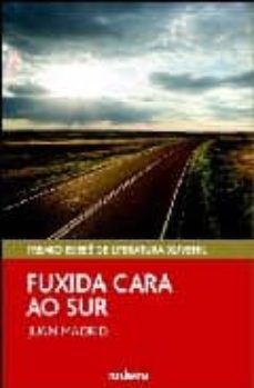 fuxida cara ao sur-juan madrid-9788483491492