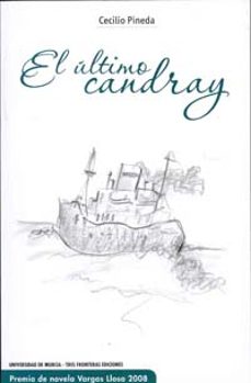 el ultimo candray (premio de novela mario vargas llosa 2008)-9788483718292