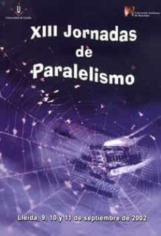 xiii jornadas de paralelismo: lleida, 9, 10 y 11 de septiembre de 2002-9788484091592