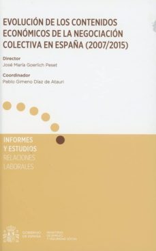 evolucion de los contenidos economicos de la negociacion colectic a en españa (2007/2015)-9788484175292