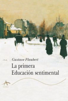 la primera educacion sentimental-gustave flaubert-9788484281092