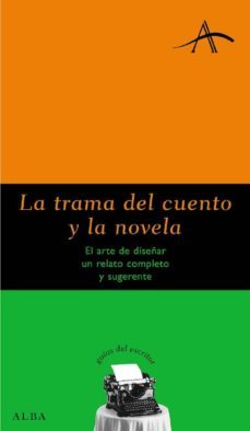 la trama del cuento y la novela-silvia adela kohan-9788484283492