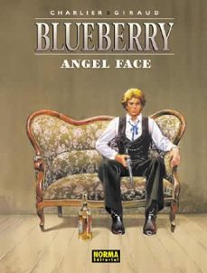 blueberry 11: angel face-jean michel charlier-jean giraud-9788484319092