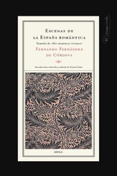 escenas de españa romantica: tomadas de mis memorias intimas-9788484329992