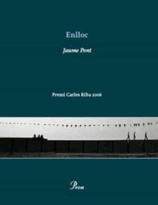 enlloc (premi carles riba de poesia 2006)-9788484379492
