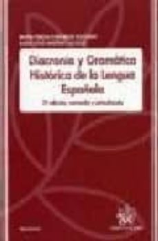 diacronia y gramatica: historia de la lengua española (3ª ed.)-9788484563792