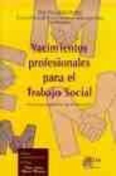 yacimientos profesionales para el trabajo social: nuevas perspect ivas de intervencion-juan pallares-xavier pelegri-9788484650492