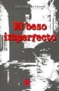 el beso imperfecto-9788484652892
