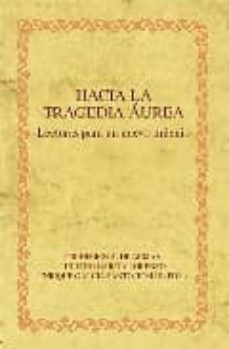 hacia la tragedia aurea: lecturas para un nuevo milenio-9788484894292