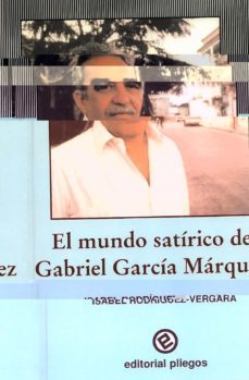 mundo satirico de gabriel garcia marquez, el-isabel rodriguez vergara-9788486214692