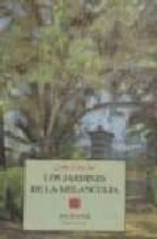 los jardines de la melancolia-9788487101892