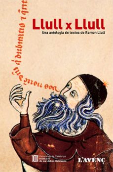 llull x llull: una antologia de textos de ramon llull-ramon llull-9788488839992