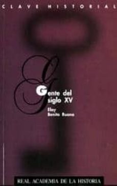 gente del siglo xv-eloy benito ruano-9788489512092