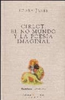 cirlot, el no mundo y la poesia imaginal-9788489678392