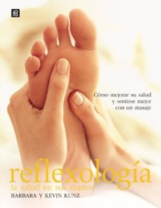 reflexologia: la salud en sus manos-kevin kunz-barbara kunz-9788489840492