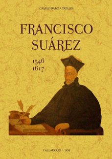francisco suarez (1546-1617)-camilo barcia trelles-9788490018392